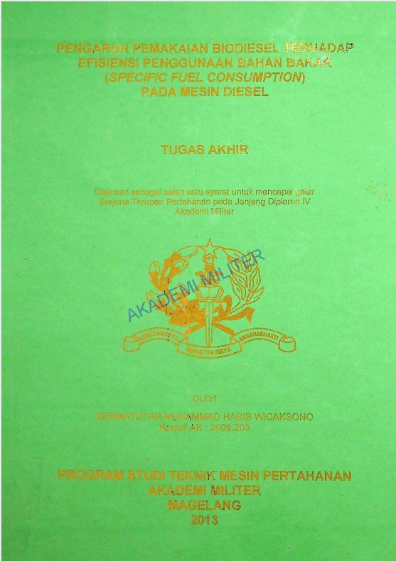 PENGARUH PEMAKAIAN BIODIESEL TERHADAP EFISIENSI PENGGUNAAN BAHAN BAKAR (SPECIFIC FUEL CONSUMPTION) PADA MESIN DIESEL